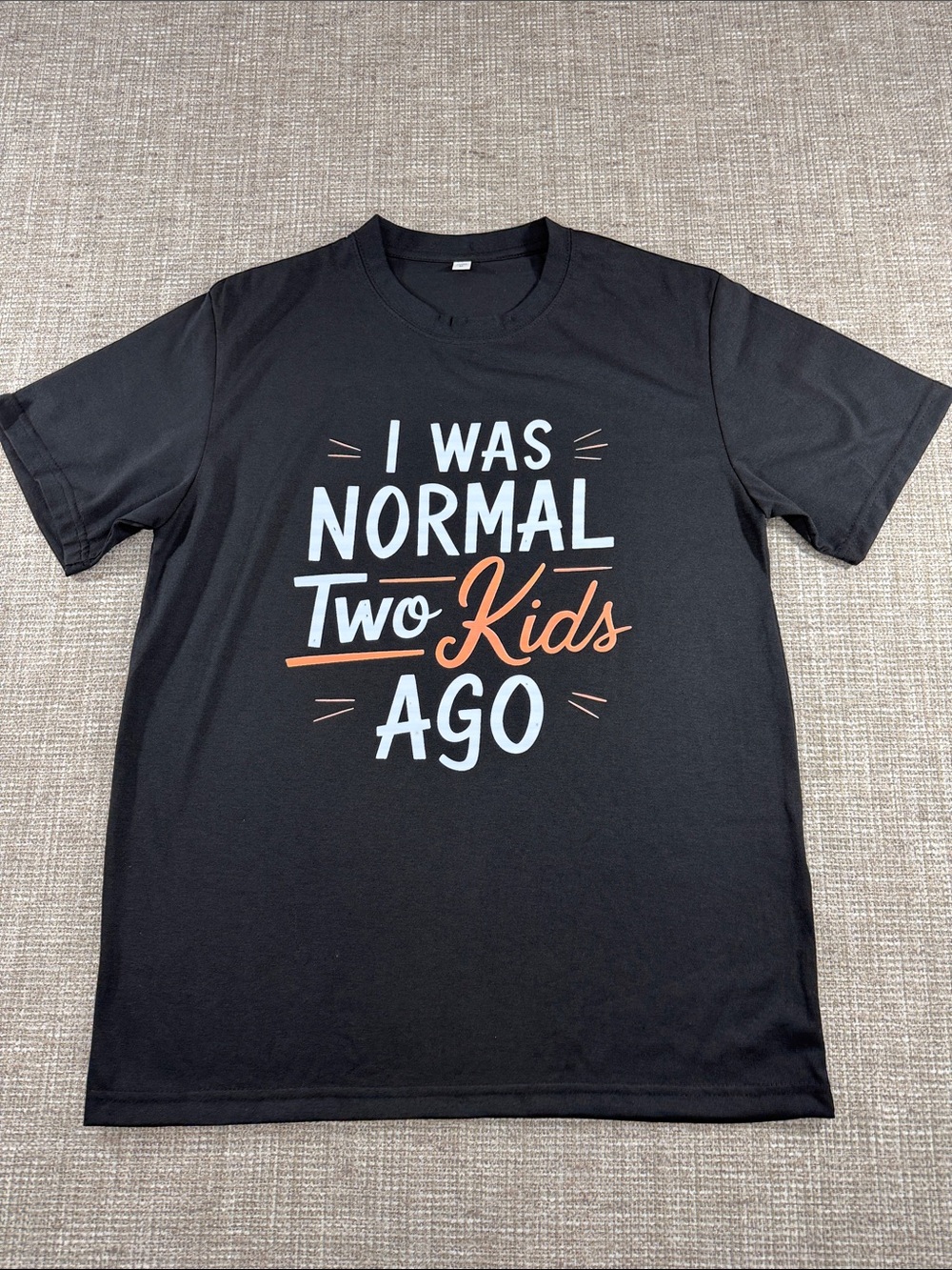 Black Graphic Tee - "I Was Normal Two Kids Ago" woman’s medium funny shirt